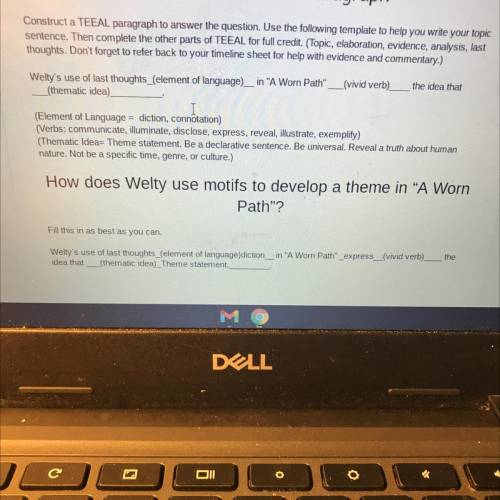 Help with evidence and commentary.)

Welty's use of last thoughts_(element of language)__ in A Wo