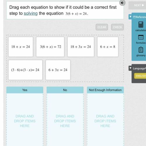 Drag each equation to show if it could be a correct first step to solving the equation 3(6+)=24