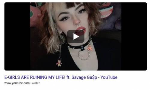 E-GIRLS ARE RUINING MY LIFE! ft. Savage Ga$payy lol