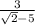 \frac{3}{\sqrt{2} - 5}