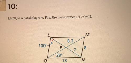 LMNQ is a parallelogram. Find the measurement of angle QMN