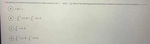 The velocity of a particle moving along the x-axis is given by v(t)=−sin(t−π4). Which of the follow