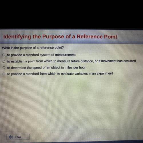 Identifying the Purpose of a Reference Point

What is the purpose of a reference point?
to provide