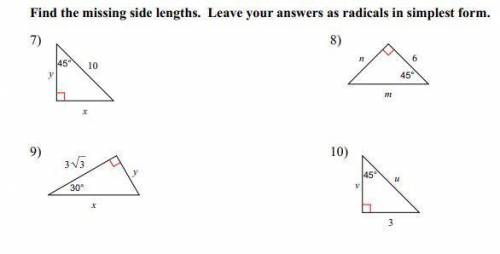 Find the missing side lengths. Leave your answers as radicals in simplest form