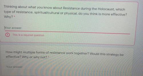 Thinking about what you know about Resistance during the Holocaust, which

type of resistance, spi