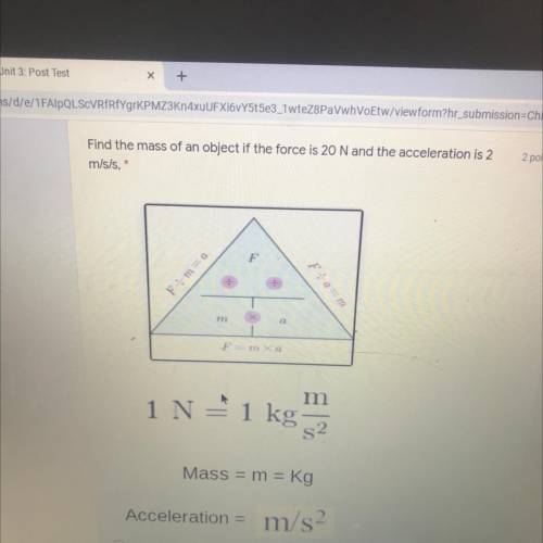 M
1 N= 1 kg
m
82
Acceleration = m/s2 
PLEASE HELP MEE ?!?!?