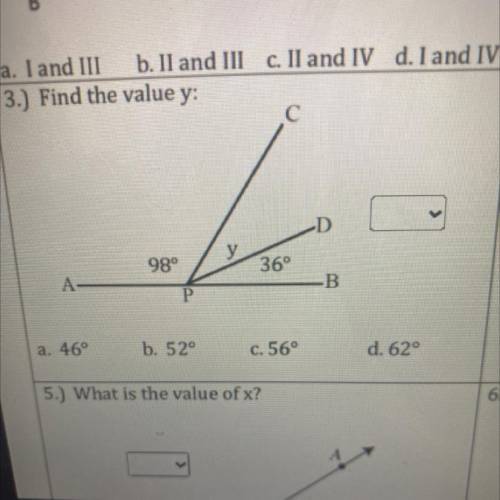 3.) Find the value y:
a. 46°
b. 52°
c. 56°
d. 62°