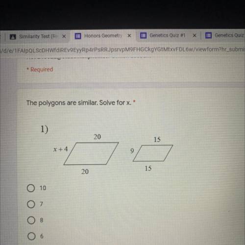 The Polygons are similar. Solve for x 
10
7
8
6