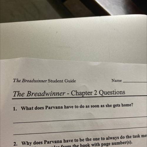 1. What does Parvana have to do as soon as she gets home?