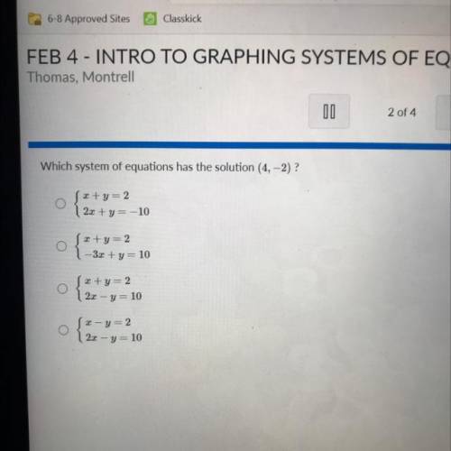 Which system of equations has the solution (4,-2)