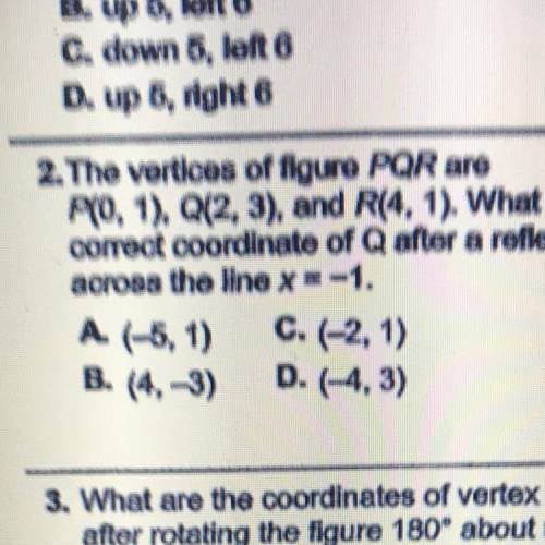 The vertices of figure PQR are

P(0, 1), Q(2, 3), and R(4, 1). What is the
correct coordinate of Q