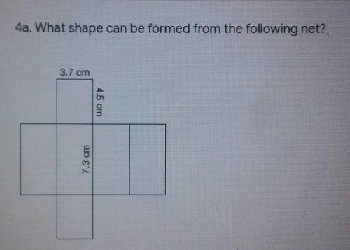 What shape can be formed from the fowllowing net?​