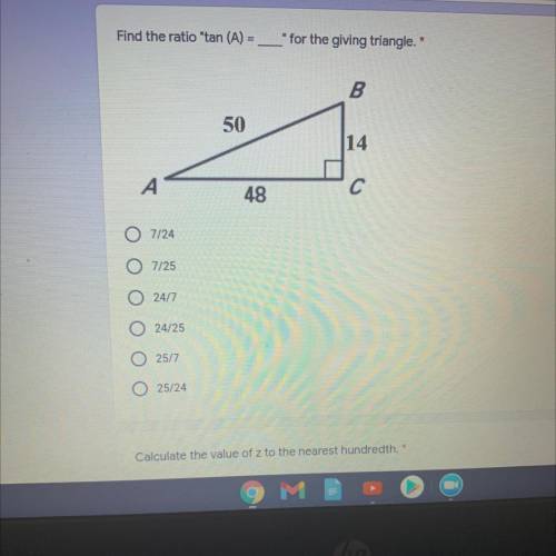 Find the ratio tan (A) = _ for the giving triangle.