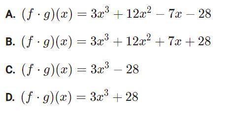 F(x)=x+4
g(x)=3x²-7
Find (f·g)(x)