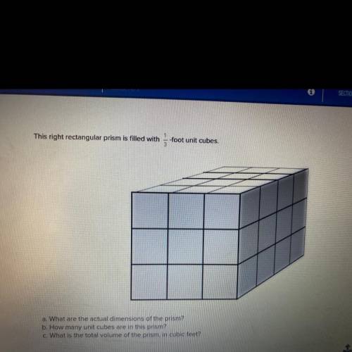 Describe rectangle prism is filled with 1/3 foot unit cubes￼

A. What are the actual dimensions of