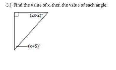 Pls help this is due today! Find the value of x, then the value of each angle: