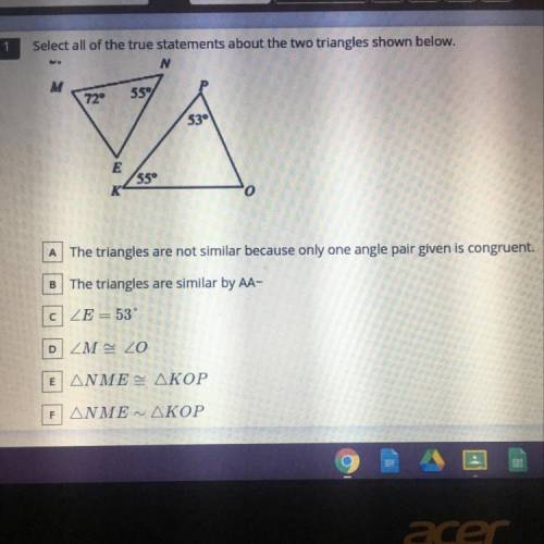 1
Select all of the true statements about the two triangles shown below.