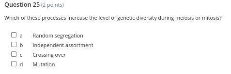 Which of these processes increase the level of genetic diversity during meiosis or mitosis?