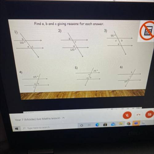 Find a, b and c giving reasons for each answer.

2)
3)
1)
55
b
С
b
b
110°
с
a
a
С
120°
5)
6)
25 °