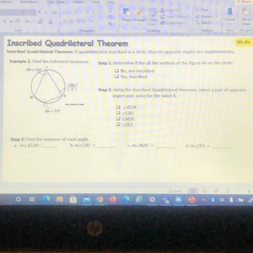 Inscribed Quadrilateral Theorem

We Do
Inscribed Quadrilateral Theorem: If quadrilateral is inscri