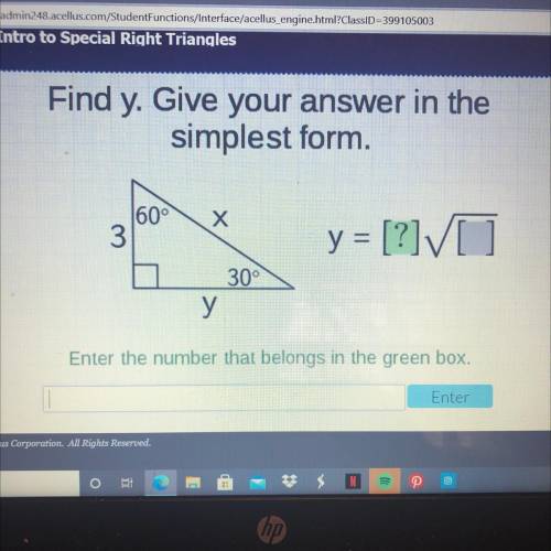 Find y. Give your answer in the

simplest form.
y = 
Enter the number that belongs in the green bo