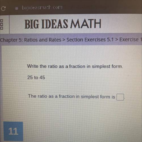 Write the ratio as a fraction in simplest form 25 to 45