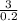 \frac{3}{0.2}