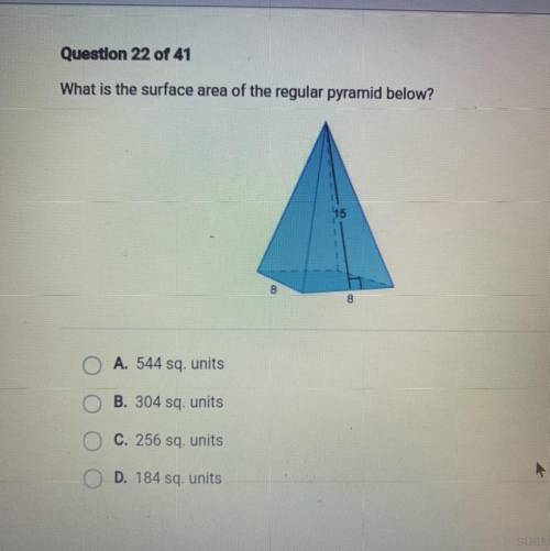 What is the surface area of the regular pyramid below?

8
8
O A. 544 sq. units
B. 304 sq. units
OC