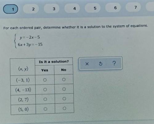 For each ordered pair, determine whether it is a solution to the system of equations. y=-2x-5 6x+3y