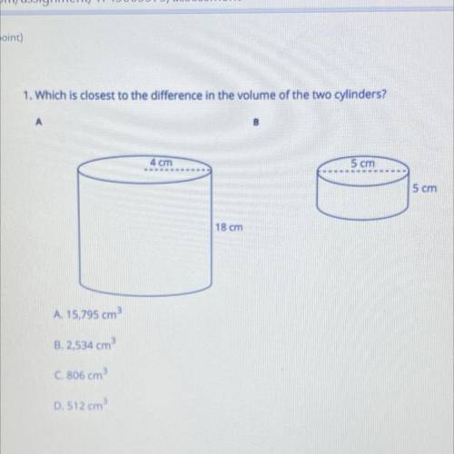 Which is the closest to the different in the volume of the two cylinders?

A. 15,795 cm3
B. 2,534