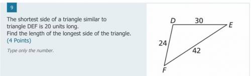 The shortest side of a triangle similar to

triangle DEF is 20 units long. 
Find the length of the