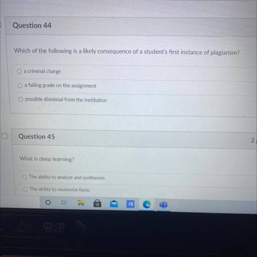 Question 44

2 pts
Which of the following is a likely consequence of a student's first instance of