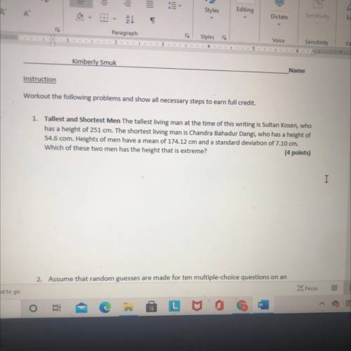 Instruction

Workout the following problems and show all necessary steps to earn full credit.
1. T