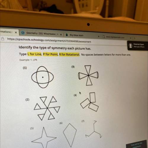 Identify the type of symmetry each picture has.

Type L for Line, P for Point, R for Rotational. N