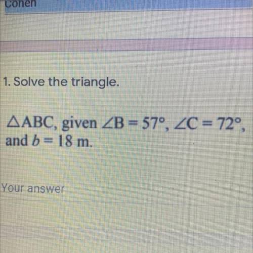 **** i'll give brainliest to whoever answers this correctly ! ****

TRIGONOMETRY, USE SINE LAW, SH