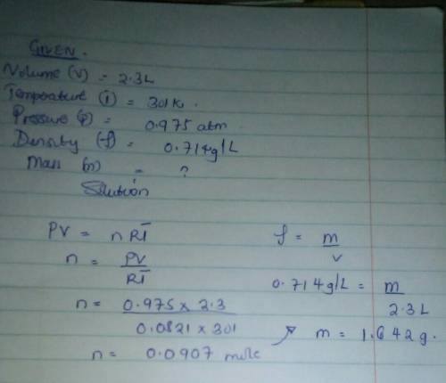 A sample of methane gas has a volume of 2.3 L when its temperature is 301 K and its pressure is 0.97