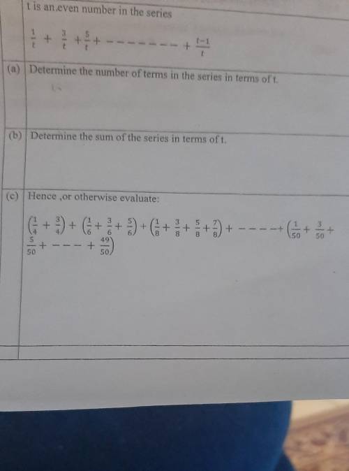 PLEASE HELP ME GUYS: 1/t + 3/t + 5/t + ....... +t-1/t.

a)Determine the number of terms in the ser