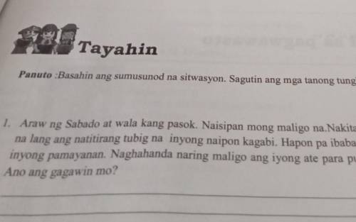 Ano ang dapat kong gawin kapag walang tubig?​