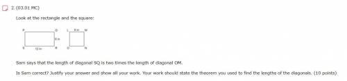 Ten Points

Look at the rectangle and the square:
A rectangle PQRS and square LMNO are drawn side