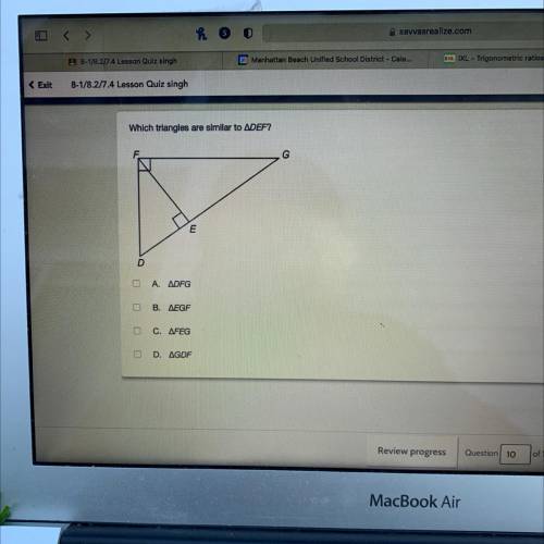 Which triangles are similar to DEF?
I HAVE 5 mins left please help!!