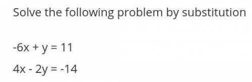 Solve the following question using substitution.