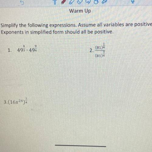 Simplify the following expressions. Assume all variables are positive.

Exponents in simplified fo