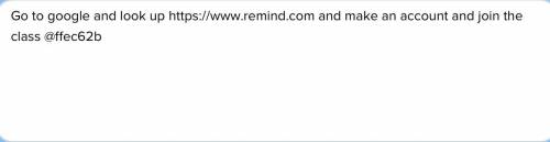 Do you want to join my remind class? If so look below