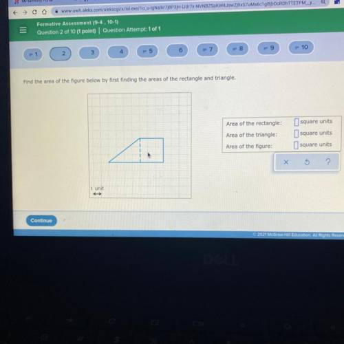 Find the area of the figure below by first finding the areas of the rectangle and triangle.

Area