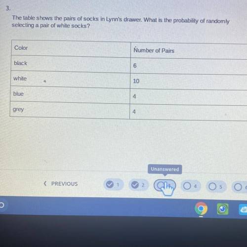 3.

The table shows the pairs of socks in Lynn's drawer. What is the probability of randomly
selec