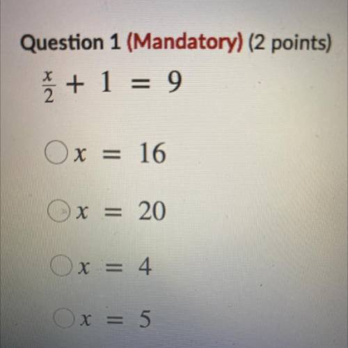 Ž + 1 = 9
Ox = 16
x = 20
Ox = 4
Ox=5