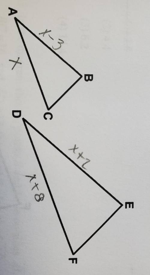 4. In the accompanying diagram, AABC – ADEF, DE = x + 2, DF = x+8, AB = x-3, and AC = x. Determine,