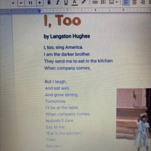What effect does the word too in the first line of the Hughes poem have on the poems voice ￼