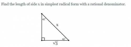 Find the length of side x in simplest radical form with a rational denominator.