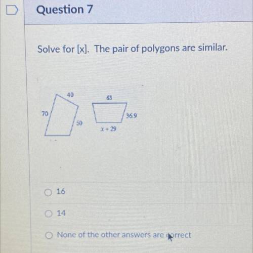 Solve for [x]. The pair of polygons are similar.
53